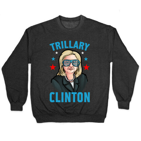 Trillary Clinton Pullover