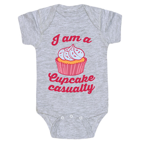 I Am A Cupcake Casualty Baby One-Piece