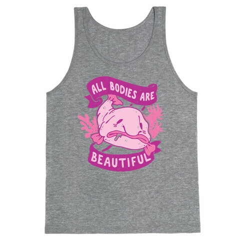 All Bodies Are Beautiful Blobfish Tank Top