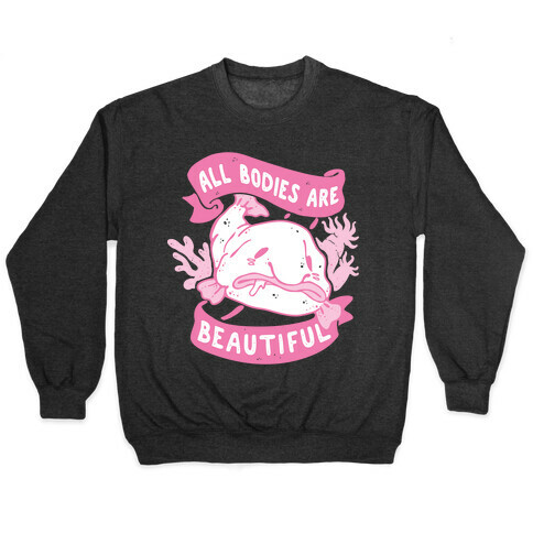 All Bodies Are Beautiful Blobfish Pullover