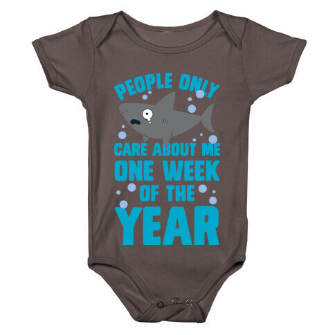 People Only Care About Me One Week Of The Year Baby One-Piece