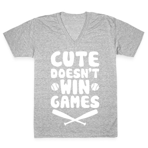 Cute Doesn't Win Games V-Neck Tee Shirt