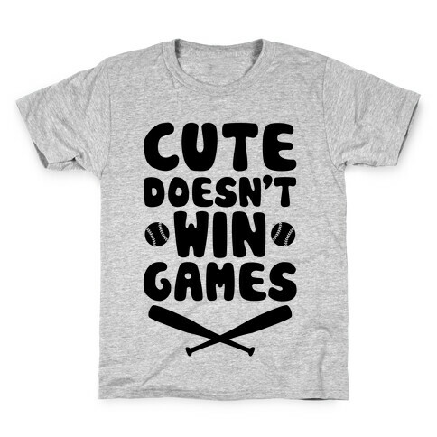 Cute Doesn't Win Games Kids T-Shirt