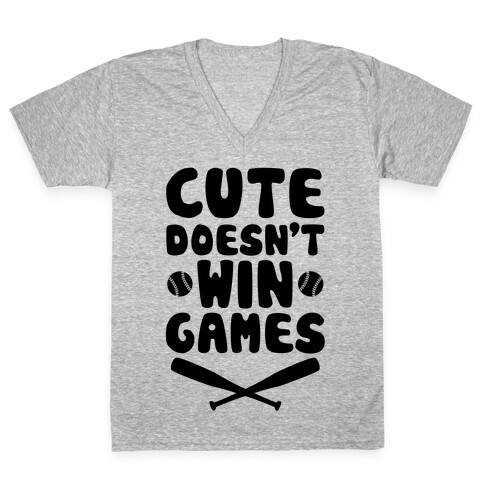 Cute Doesn't Win Games V-Neck Tee Shirt