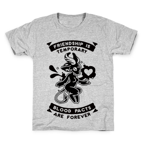 Friendship is Temporary Blood Pacts Are Forever Kids T-Shirt