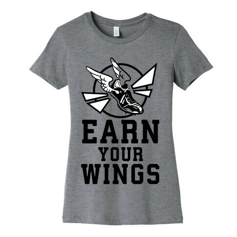 Earn Your Wings Womens T-Shirt