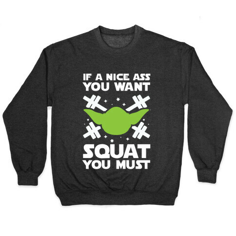 If a Nice Ass You Want, Squat You Must Pullover