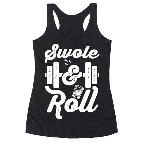 Swole And Roll Racerback Tank Top