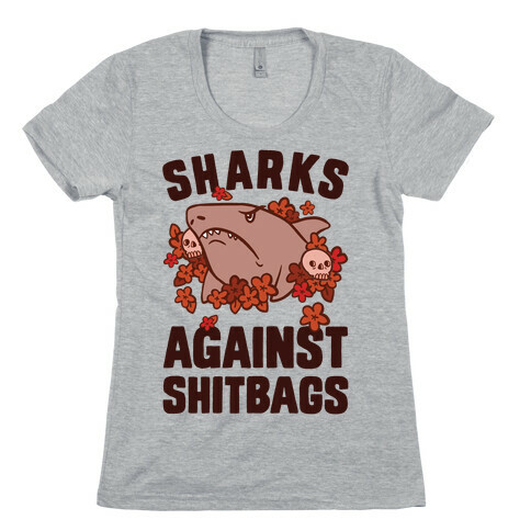 Sharks Against Shitbags Womens T-Shirt