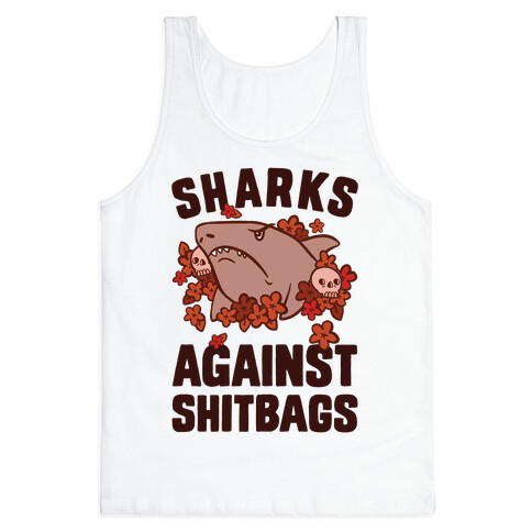 Sharks Against Shitbags Tank Top