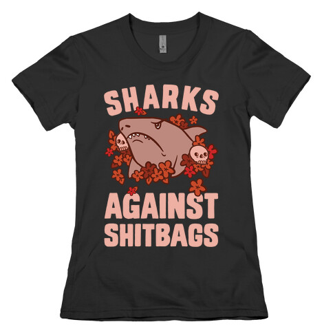 Sharks Against Shitbags Womens T-Shirt