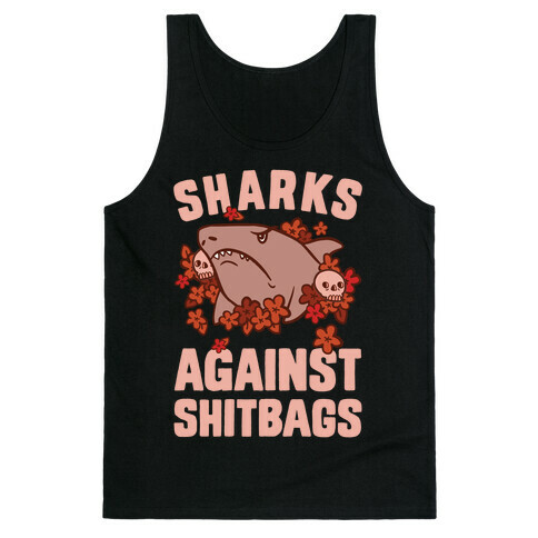Sharks Against Shitbags Tank Top