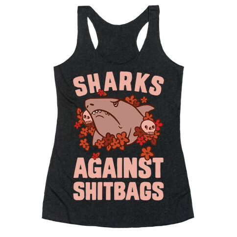 Sharks Against Shitbags Racerback Tank Top