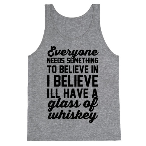 I believe I'll have a glass of Whiskey Tank Top