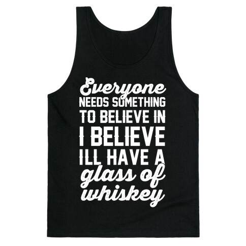 I believe I'll have a glass of Whiskey Tank Top