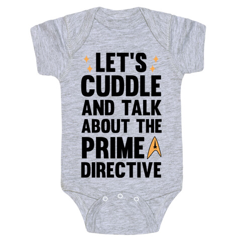 Let's Cuddle And Talk About The Prime Directive Baby One-Piece