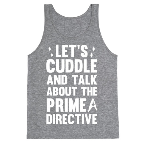 Let's Cuddle And Talk About The Prime Directive Tank Top