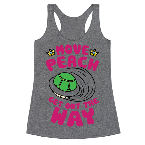 Move Peach Get Out The Way Racerback Tank Top