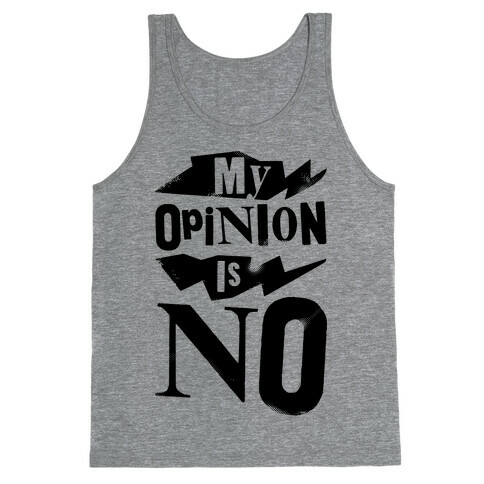 My Opinion Is No Tank Top