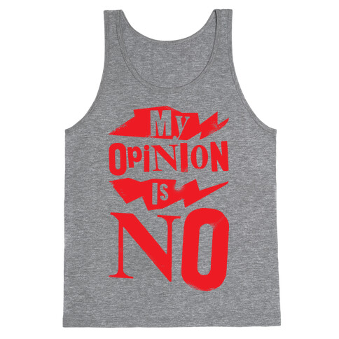 My Opinion Is No Tank Top