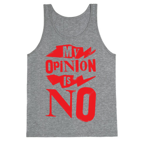 My Opinion Is No Tank Top