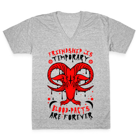 Friendship is Temporary Blood Pacts Are Forever V-Neck Tee Shirt