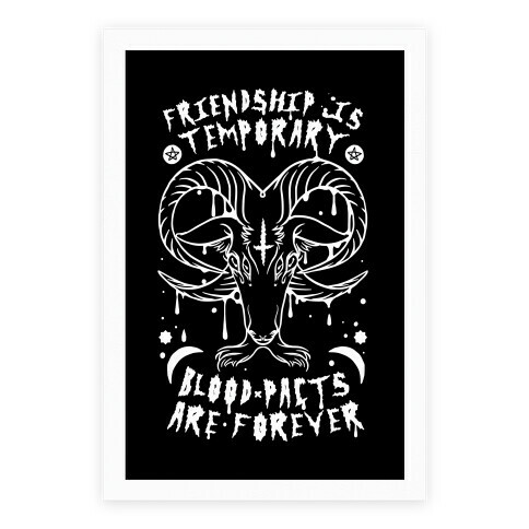 Friendship is Temporary Blood Pacts Are Forever Poster