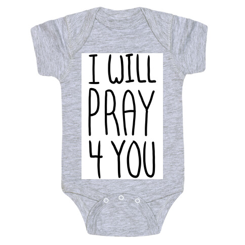 I Will Pray 4 You Baby One-Piece