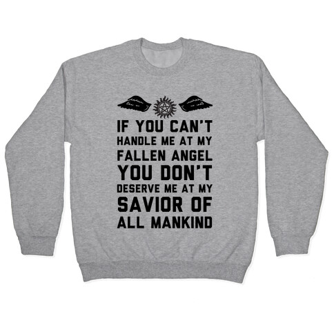 If You Can't Handle Me At My Fallen Angel Pullover