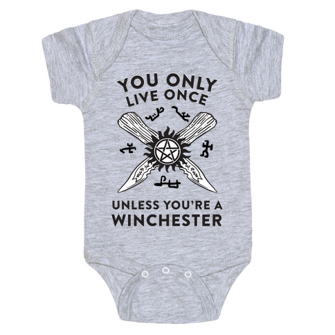 You Only Live Once Unless You're A Winchester Baby One-Piece