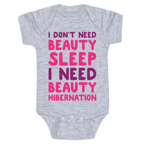 I Need Beauty Hibernation Baby One-Piece