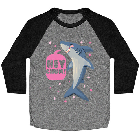 Hey Chum! Baseball Tee