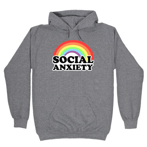 Social Anxiety Rainbow Hooded Sweatshirt