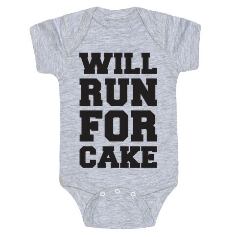 Will Run For Cake Baby One-Piece