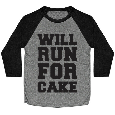 Will Run For Cake Baseball Tee