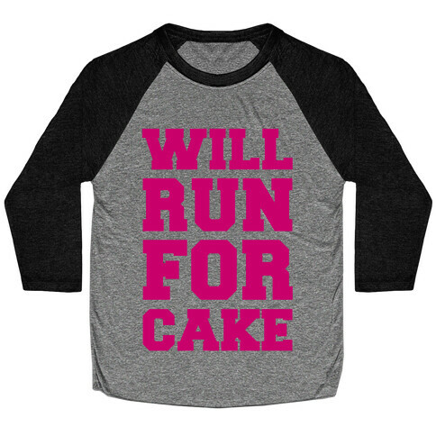 Will Run For Cake Baseball Tee