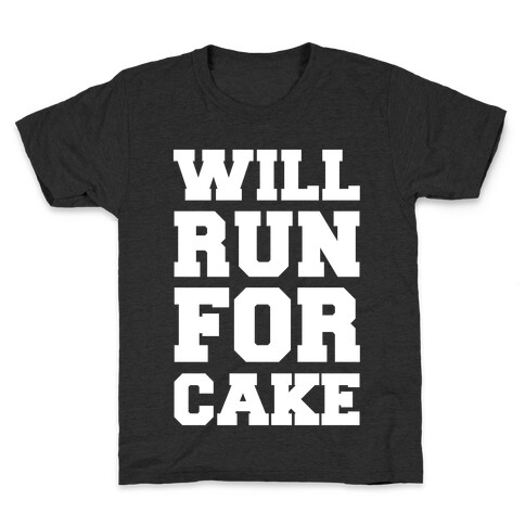 Will Run For Cake Kids T-Shirt