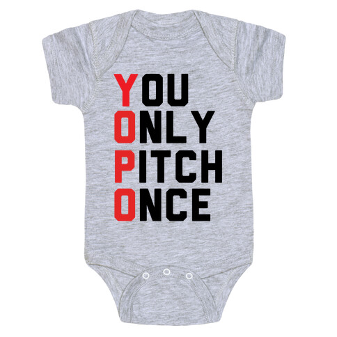 You Only Pitch Once Baby One-Piece