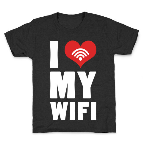 I Love My Wifi Kids T-Shirt