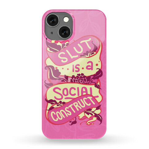 Slut Is A Social Construct Phone Case