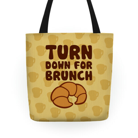 Turn Down For Brunch Tote