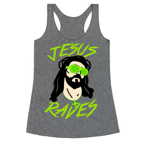 Jesus Raves Racerback Tank Top