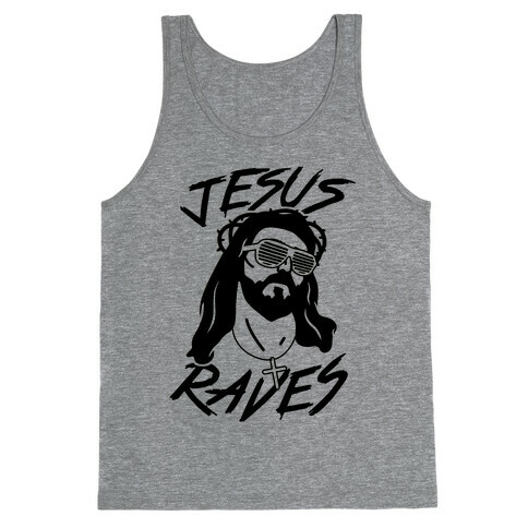 Jesus Raves Tank Top