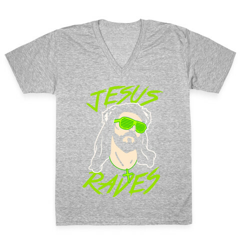 Jesus Raves V-Neck Tee Shirt