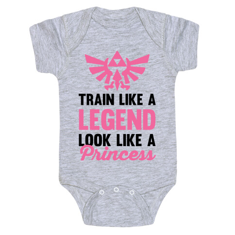 Train Like A Legend Look Like A Princess Baby One-Piece