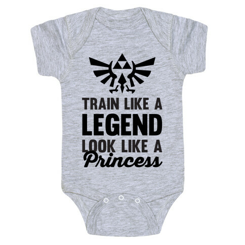 Train Like A Legend Look Like A Princess Baby One-Piece