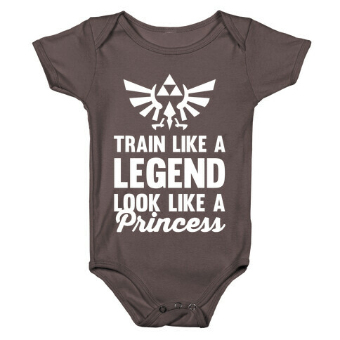 Train Like A Legend Look Like A Princess Baby One-Piece