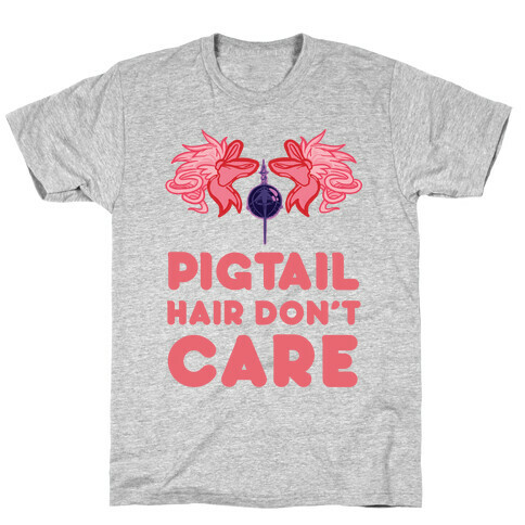 Pigtail Hair Don't Care T-Shirt