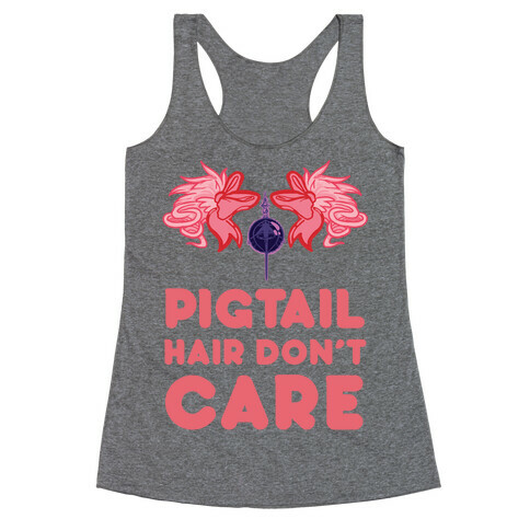 Pigtail Hair Don't Care Racerback Tank Top