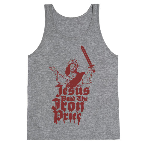 Jesus Paid The Iron Price Tank Top